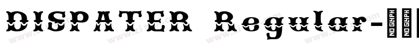 DISPATER Regular字体转换
